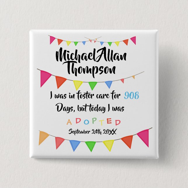 Heute wurde ich von Foster Care Adoptiert - Indivi Button (Vorderseite)