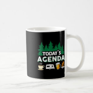 Heutige Agenda _ Kaffee Camping Bier Lagerfeuer _  Kaffeetasse
