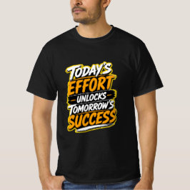 Heutige Anstrengung erschließt den Erfolg von morg T-Shirt