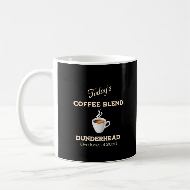 Heutige Kaffee-Mischung, Dunderhead Kaffeetasse (Links)