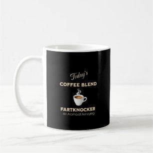 Heutige Kaffee-Mischung, Fartknocker Kaffeetasse