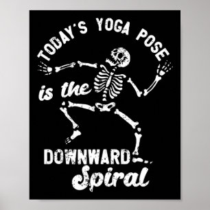 Heutige Yoga-Position ist die abwärts gerichtete S Poster