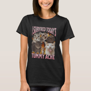 Heutiger Bauchschmerz Lustiges Katzen-Meme-Bootleg T-Shirt