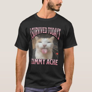 Heutiger Bauchschmerz Lustiges Katzen-Meme-Bootleg T-Shirt
