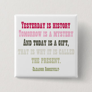 Heutiger Tag ist ein Geschenk Button