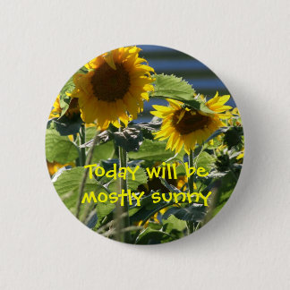 Heutiger Tag ist größtenteils sonniger Knopf Button