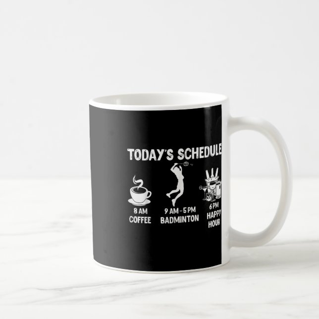 Heutiger Zeitplan Badminton-Geschenk - Lustige Gra Kaffeetasse (Rechts)