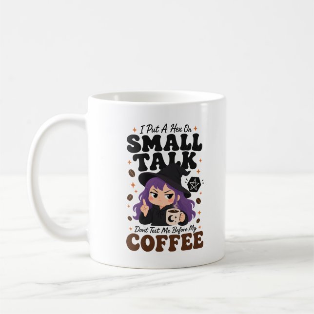 Hex auf Small Talk – Teste mich nicht vor dem Kaff Kaffeetasse (Links)
