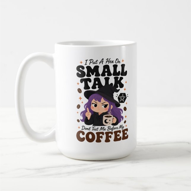 Hex auf Small Talk. Teste mich nicht vor dem Kaffe Kaffeetasse (Links)