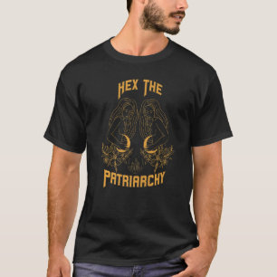 Hex, der Patriarchat Feminist Hexe Hex, der Patria T-Shirt