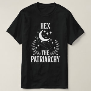 Hex the patriarcharchy T-Shirt