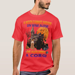 Hexe auf Wein braucht sie ein Corgi Hund Halloween T-Shirt
