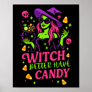 Hexe besser haben Candy Funny Halloween Design Poster