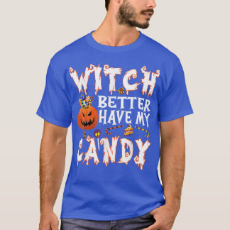 Hexe besser haben meine Candy Funny Halloween2606 T-Shirt