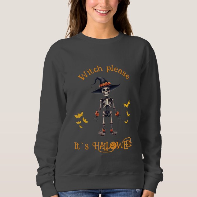 Hexe Bitte lustiges Halloween Sweatshirt (Vorderseite)