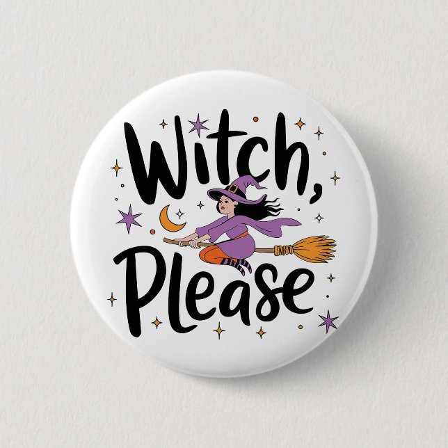 Hexe, bitte - Spaß und nüchternes Halloween-Design Button (Vorderseite)