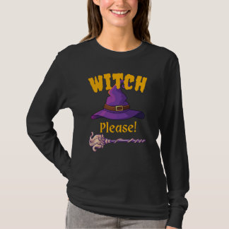 Hexe, bitte! T-Shirt