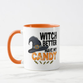 Hexe, bring besser meine Halloween-Süßigkeiten mit Tasse