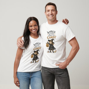 Hexe, bring besser meine Süßigkeiten Halloween-Ill T-Shirt