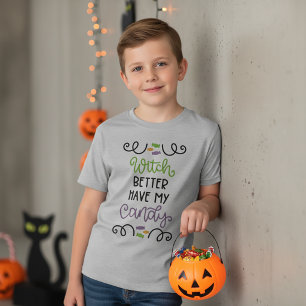 Hexe, bring besser meine Süßigkeiten Halloween T-S T-Shirt