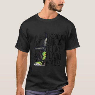 Hexe Halloween bringt mich nicht zu meinem fliegen T-Shirt