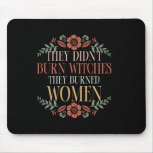 Hexe Halloween haben sie keine Hexen verbrannt, di Mousepad