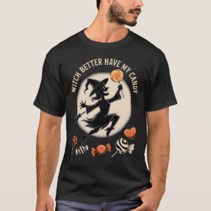 Hexe hat besser mein Candy Funny Halloween T-Shirt