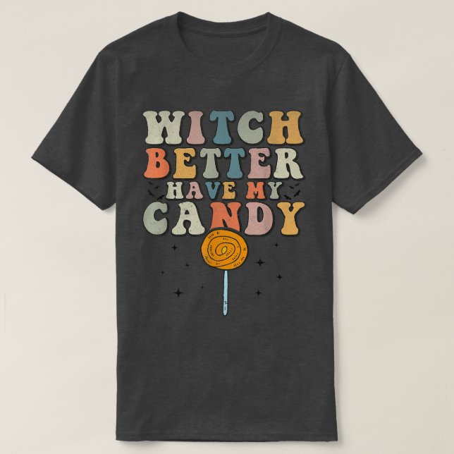 Hexe hat besser mein süßes, sonniges Halloween-Sar T-Shirt (Design vorne)