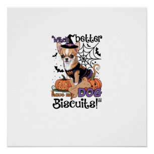 Hexe hat besser meine Hundekekse Süßes Halloween C Poster