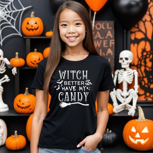 Hexe hat besser meinen Süßigkeiten-T - Shirt (Witch better have my candy - Halloween t-shirt design)