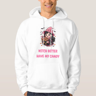 Hexe sollte besser meine Süßigkeiten haben Hoodie