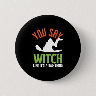 Hexe und Hexerei Puns Funny Halloween Button