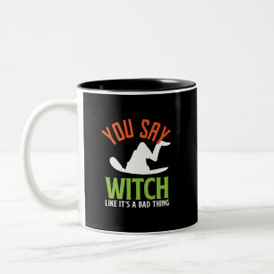 Hexe und Hexerei Puns Funny Halloween Zweifarbige Tasse