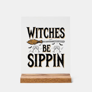 Hexen Be Sippin Vintage Halloween Getränk Shirt_1 Acrylschild