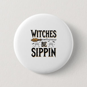Hexen Be Sippin Vintage Halloween Getränk Shirt_1 Button