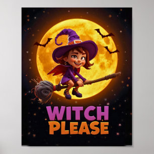 Hexen Bitte – Lustiges Halloween-Plakat Poster
