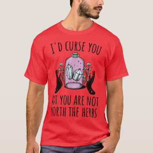 Hexen für Frauen Halloween nicht wert ihr T-Shirt