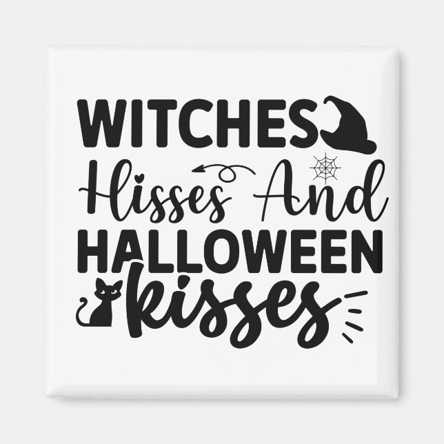 Hexen Hisses und Halloween Kisses Magnet (Vorne)