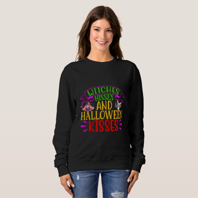 Hexen Hisses und Halloween Kisses Sweatshirt (Vorne ganz)