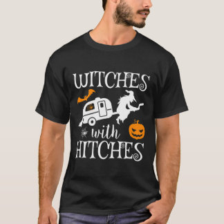 Hexen mit Hitches-Camping RV Halloween-Kostüm T-Shirt