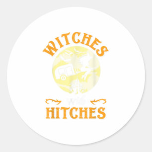 Hexen mit Hitches Shirt Gift Funny Campin Runder Aufkleber