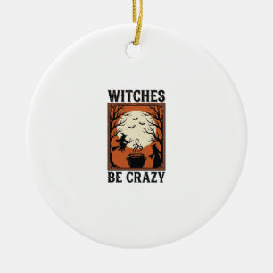 Hexen sind verrückt Vintage Halloween-Shirt-Design Keramik Ornament