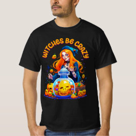 Hexen sind verrückte Halloween-Funny-Hemd T-Shirt