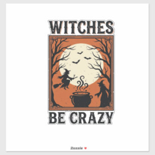 Hexen sind verrückte Vintage-Halloween-Shirt-Desig Aufkleber
