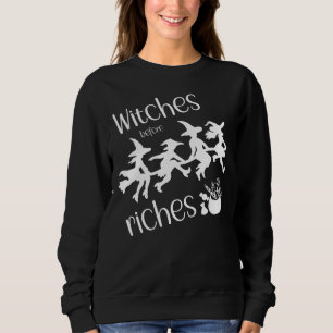 Hexen vor Riches Sweatshirt