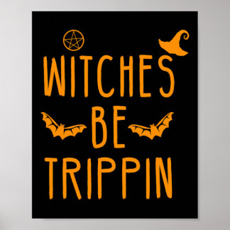 Hexen werden Unglaublich witzig Halloween trippin Poster