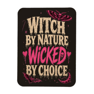 Hexenhaft von Natur aus, böse durch Wahl Halloween Magnet
