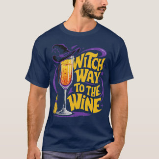 Hexenweg bis zum wine Funny Halloween Witch Hat Wi T-Shirt