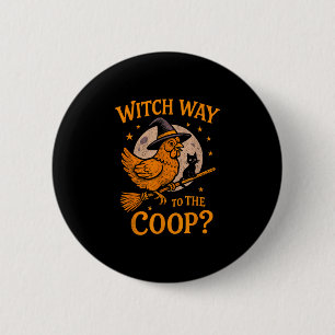 Hexenweg zum Coop lustiges Halloween-Huhn Button