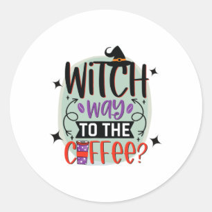 Hexenweg zur Kaffee-Funny-Halloween-Hexe Runder Aufkleber